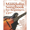 Mandolin Songbook for Beginners - 100 Timeless Folk and Children Songs with Tabs and Chords