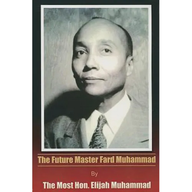 The Future Master Fard Muhammad