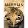 Game Drive: Mammals of Southern Africa