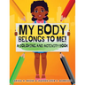 My Body Belongs To Me!: A Coloring and Activity Book