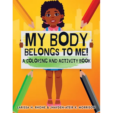 My Body Belongs To Me!: A Coloring and Activity Book