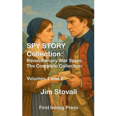 Spy Story Collection: Revolutionary War Spies