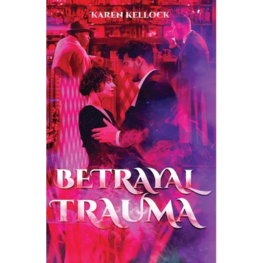 Betrayal Trauma
