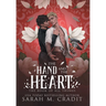 The Hand and the Heart
