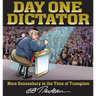 Day One Dictator: More Doonesbury in the Time of Trumpism