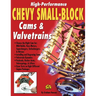 High-Performance Chevy Small-Block Cams and Valvetrains