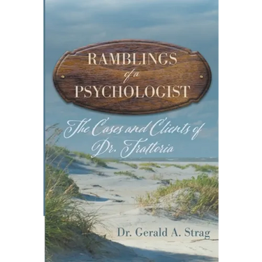 The Ramblings of a Psychologist: The Cases and Clients of Dr. Trattoria