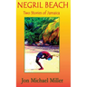 Negril Beach: Two Stories of Jamaica