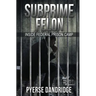 Subprime Felon: Inside Federal Prison Camp