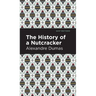 History of a Nutcracker