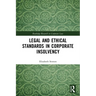 Legal and Ethical Standards in Corporate Insolvency