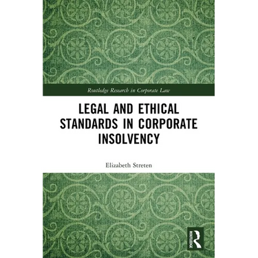 Legal and Ethical Standards in Corporate Insolvency