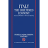Italy: The Sheltered Economy: Structural Problems in the Italian Economy