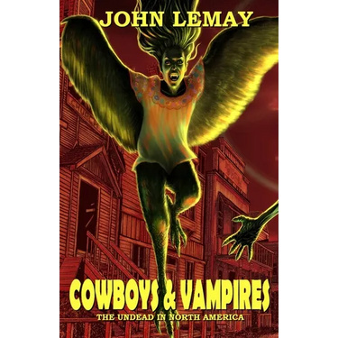Cowboys & Vampires: The Undead in North America