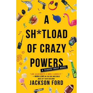 A Sh*tload of Crazy Powers