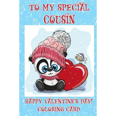 To My Special Cousin: Happy Valentine's Day! Coloring Card