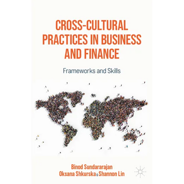 Cross-Cultural Practices in Business and Finance: Frameworks and Skills