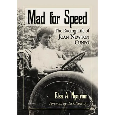 Mad for Speed: The Racing Life of Joan Newton Cuneo