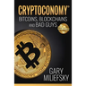 Cryptoconomy: Bitcoins, Blockchains & Bad Guys
