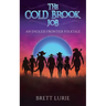 The Cold Brook Job: An Endless Frontier Folktale