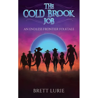 The Cold Brook Job: An Endless Frontier Folktale