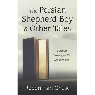 The Persian Shepherd Boy and Other Tales