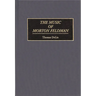 The Music of Morton Feldman