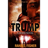 Trump: A Hood Novel