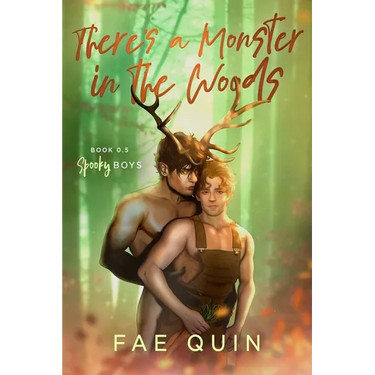 There's a Monster In The Woods