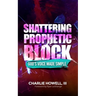 Shattering Prophetic Block: God's Voice Made Simple