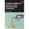 Artificial Intelligence and Law in the Communication Professions