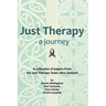 Just Therapy - a journey: A collection of papers from the Just Therapy Team, New Zealand