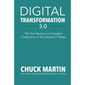 Digital Transformation 3.0: The New Business-To-Consumer Connections of the Internet of Things