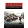 The U.S. Military Intervention in Panama: Origins, Planning, and Crisis Management, June 1987-December 1989