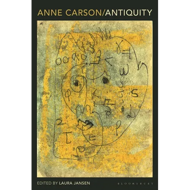 Anne Carson: Antiquity