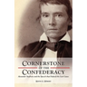 Cornerstone of the Confederacy: Alexander Stephens and the Speech that Defined the Lost Cause