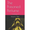 The Poisoned Perfume: A James Donovan Thriller