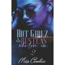 Hot Girlz and the Hustlas Who Love 'Em 2