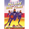 We Are Big Time: (A Graphic Novel)