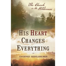 His Heart Changes Everything: The Church in the Wilderness