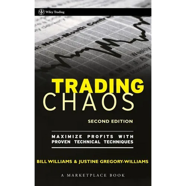 Trading Chaos: Maximize Profits with Proven Technical Techniques