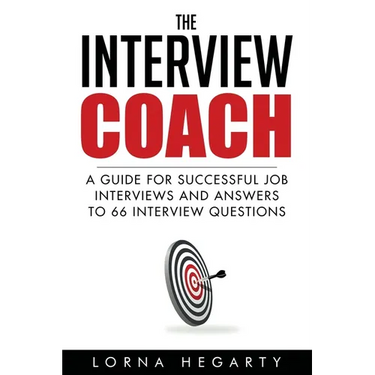 The Interview Coach: Winning Strategies for Interviews