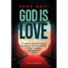 Fear Not! God is Love