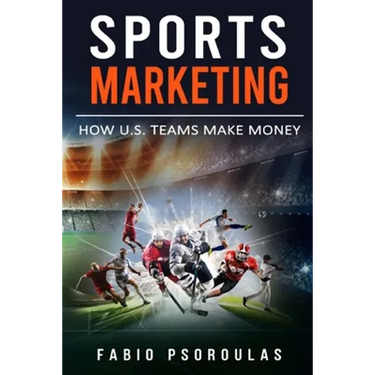 Sports Marketing: How U.S. Teams Make Money