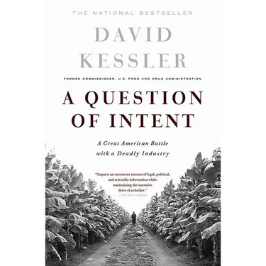 A Question of Intent: A Great American Battle with a Deadly Industry