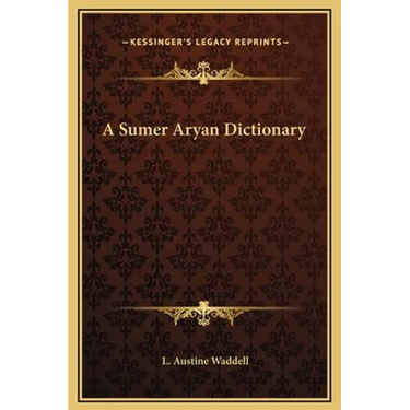 A Sumer Aryan Dictionary