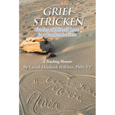Grief-Stricken: Stories of Altered Loss In a Pandemic Haze