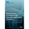 New Research in Children with Neurodevelopmental Disorders