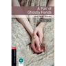 Oxford Bookworms Library: A Pair of Ghostly Hands and Other Stories: Level 3: 1000-Word Vocabulary