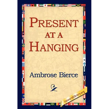 Present at a Hanging